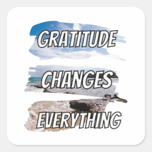 Sticker Carré Gratitude change tout - qoute de motivation
