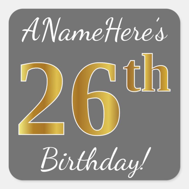Sticker Carré Grey, Faux Gold 26e anniversaire + Nom personnalis (Devant)