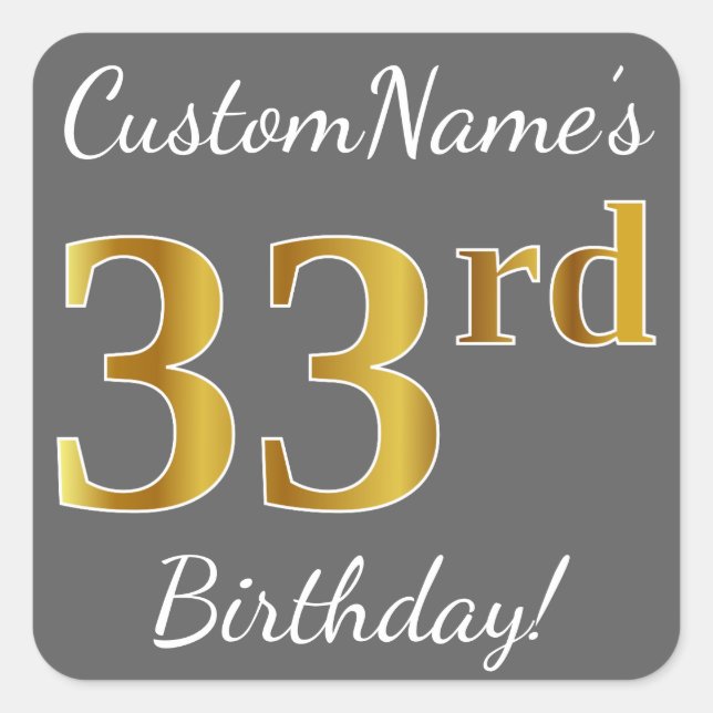 Sticker Carré Grey, Faux Gold 33e anniversaire + Nom personnalis (Devant)