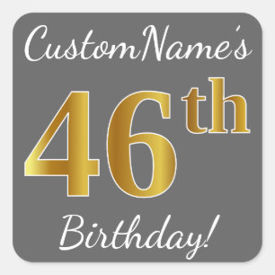 Sticker Carré Grey, Faux Gold 46th Birthday + Nom personnalisé