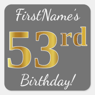 Sticker Carré Grey, Faux Gold 53e anniversaire + Nom personnalis
