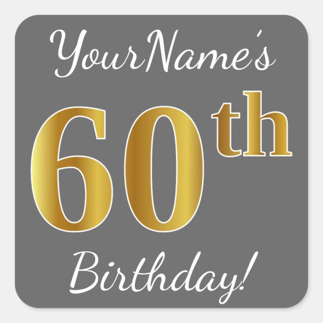 Sticker Carré Grey, Faux Gold 60e anniversaire + Nom personnalis (Devant)