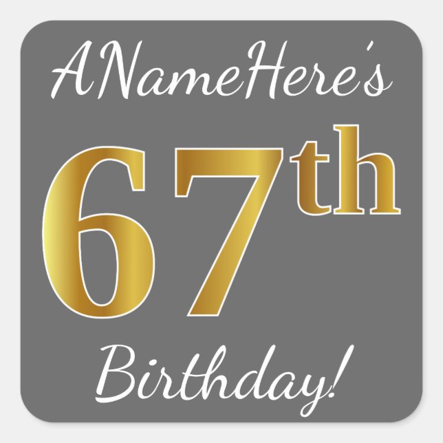Sticker Carré Grey, Faux Gold 67e anniversaire + Nom personnalis (Devant)