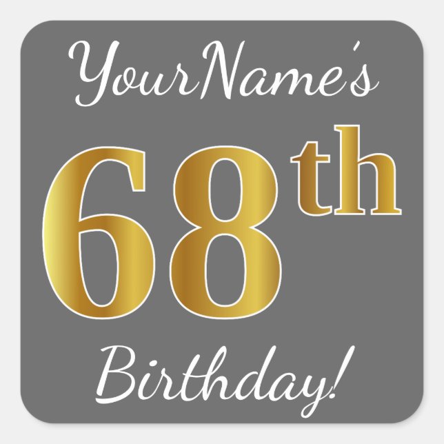 Sticker Carré Grey, Faux Gold 68e anniversaire + Nom personnalis (Devant)