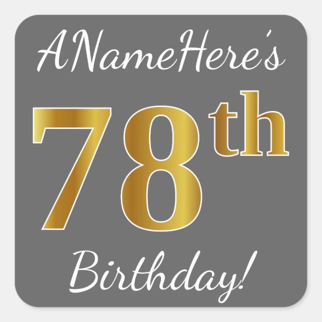 Sticker Carré Grey, Faux Gold 78e anniversaire + Nom personnalis (Devant)