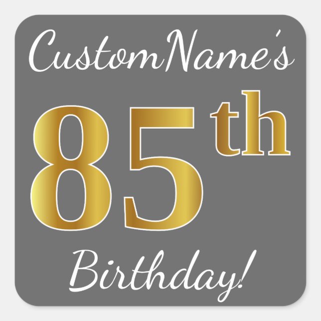 Sticker Carré Grey, Faux Gold 85e anniversaire + Nom personnalis (Devant)