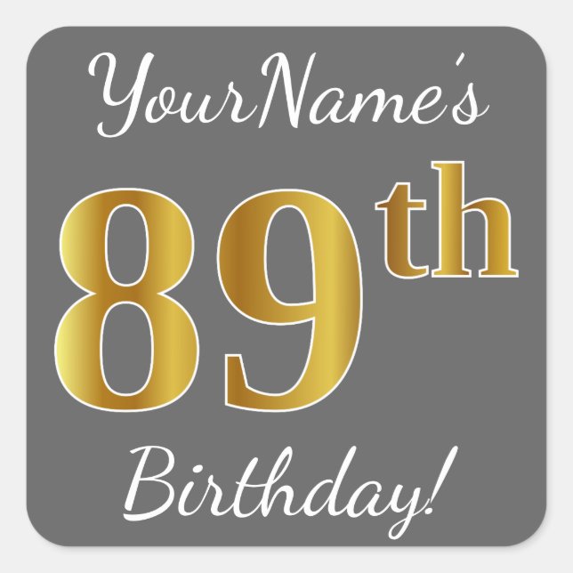 Sticker Carré Grey, Faux Gold 89e anniversaire + Nom personnalis (Devant)