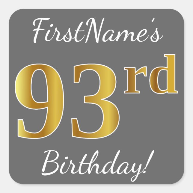 Sticker Carré Grey, Faux Gold 93e anniversaire + Nom personnalis (Devant)