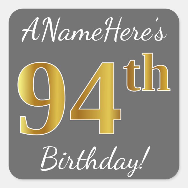Sticker Carré Grey, Faux Gold 94e anniversaire + Nom personnalis (Devant)