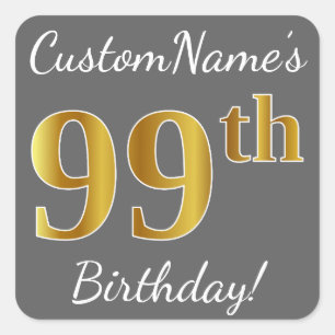 Sticker Carré Grey, Faux Gold 99e anniversaire + Nom personnalis