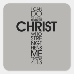 Sticker Carré Grey Philippiens 4:13 Bible Scripture Verse