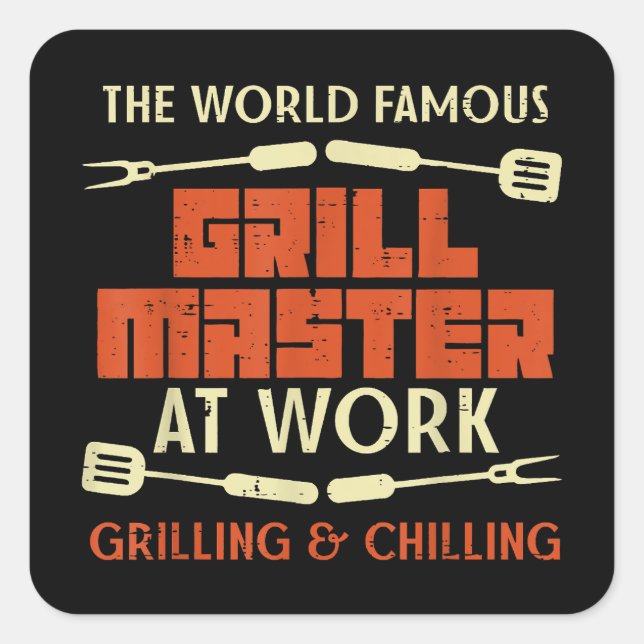 Sticker Carré Grill Master At Work Grilling Chilling Funny Bq P (Devant)