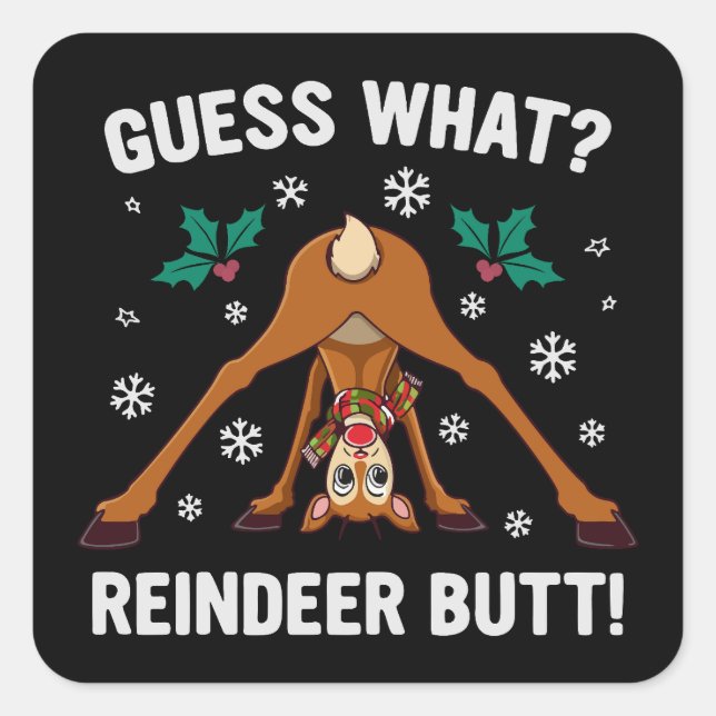 Sticker Carré Guess What Reindeer Butt Christmas Joke (Devant)