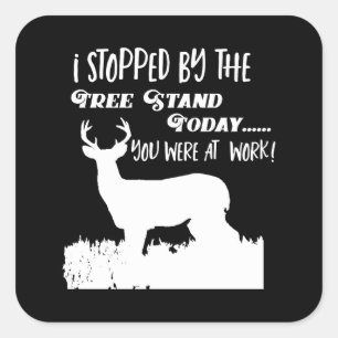Sticker Carré Guide de chasse aux cerfs amusant Citation Buck