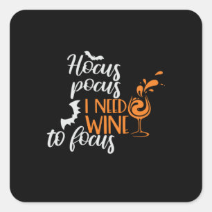 Sticker Carré Halloween Hocus Pocus I Need Wine Birthday