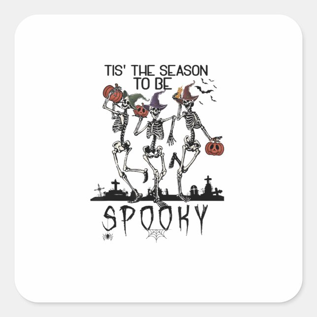 Sticker Carré Halloween Tis The Season To Spooky Dancing Skeleto (Devant)