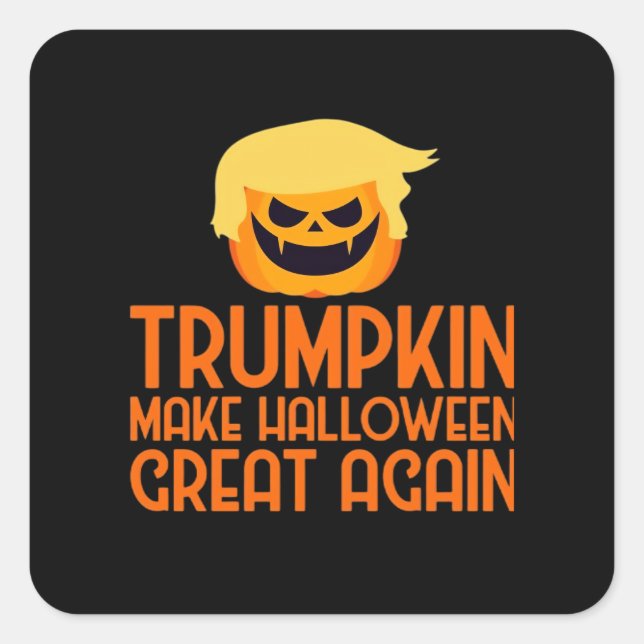 Sticker Carré Halloween Trumpkin rendre Halloween grand à nouvea (Devant)