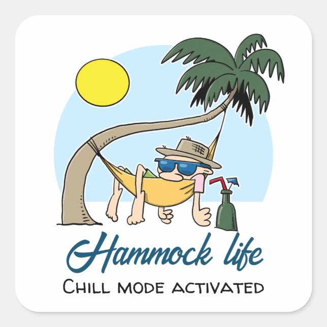 Sticker Carré Hammock Life Chill Mode Activé Drôle Cartoon (Devant)