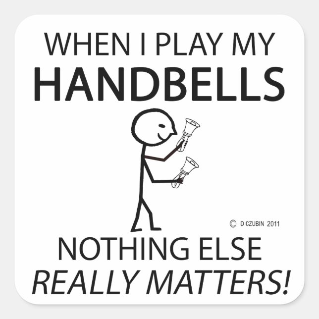Sticker Carré Handbells Rien D'Autre N'A D'Importance (Devant)