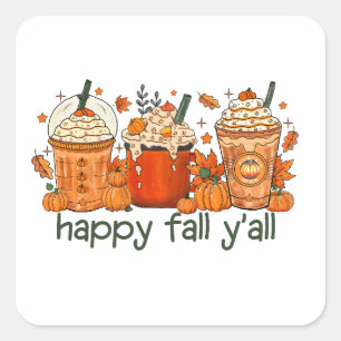 Sticker Carré Happy Fall Y'all, automne et épices Citrouilles