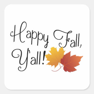 Sticker Carré Happy Fall Ya'll It's Automne Non Halloween Harves