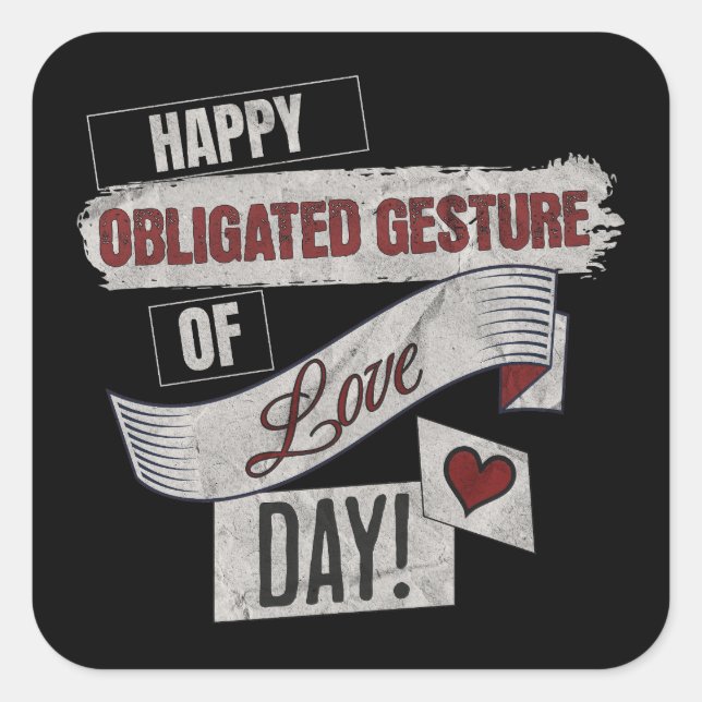 Sticker Carré Happy Obligated Gesture of Love Day Valentines Day (Devant)
