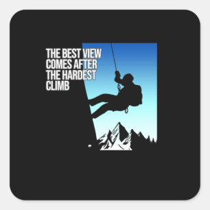 Sticker Carré Hardest Climb Mountain Climber Rock Climbing Lover