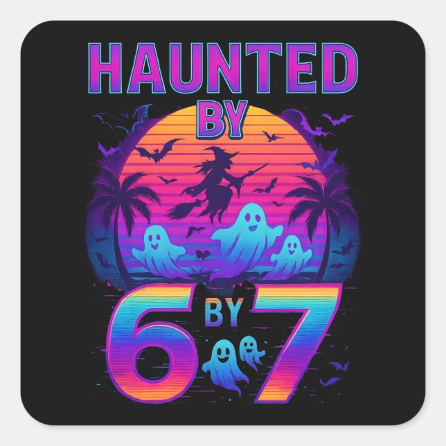 Sticker Carré Haunted par 67 Funny Halloween Meme (Devant)