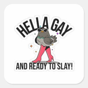 Sticker Carré Hella Gay et prête à jouer Drôle LGBTQ