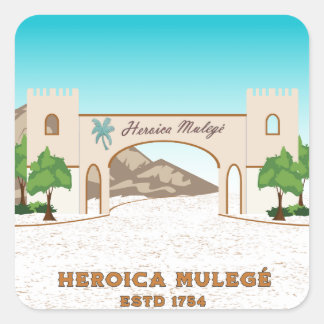 Sticker Carré Heroica Mulegé Baja California Sur Mexique