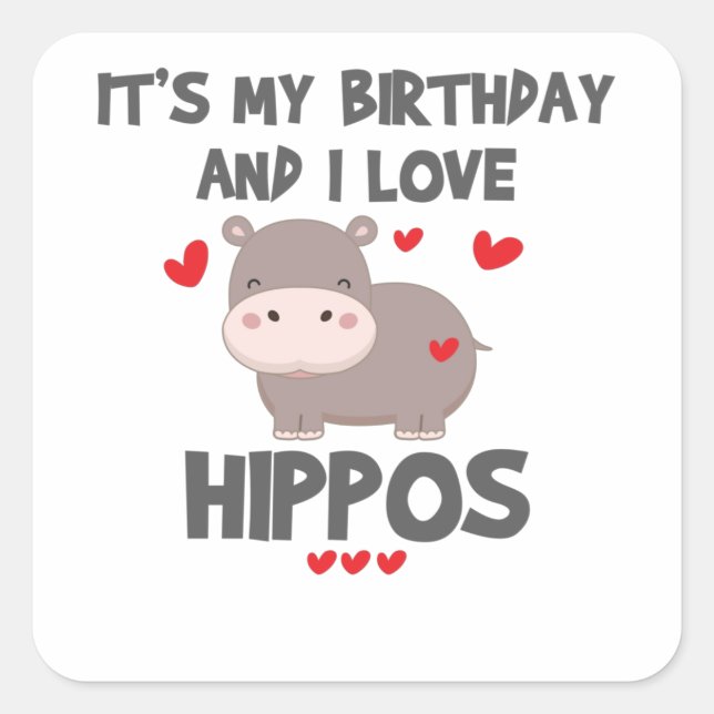 Sticker Carré Hippo Lover C'est mon anniversaire et j'aime les h (Devant)