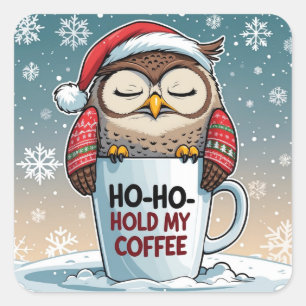Sticker Carré Ho-Ho-Ho, Tenez mon café – Chouette de Noël endorm