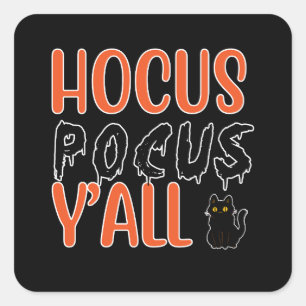 Sticker Carré Hocus Pocus Y'all Halloween Conception de chats