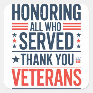 Sticker Carré Honorer tous ceux qui ont servi la Journée des vét