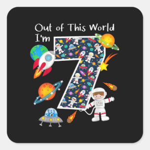 Sticker Carré Hors de ce monde je suis 7 Espace Extérieur 7 Ans