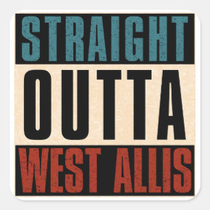 Sticker Carré Hors de l'ouest Allis Wisconsin WI