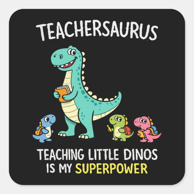 Sticker Carré Humour de professeur Teachersaurus avec de petits  (Devant)