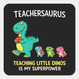 Sticker Carré Humour de professeur Teachersaurus avec de petits