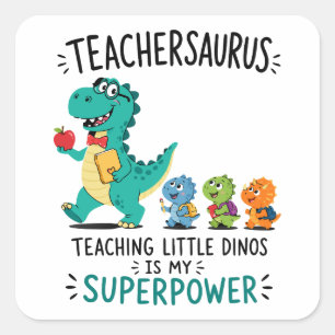 Sticker Carré Humour de professeur Teachersaurus avec de petits