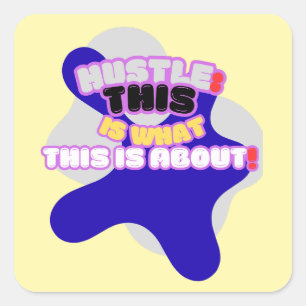 Sticker Carré Hustle : voilà de quoi il s'agit !