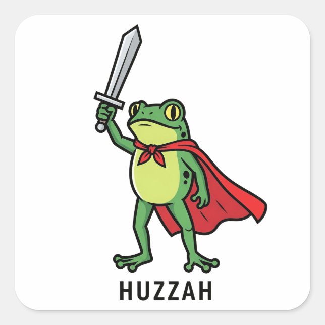 Sticker Carré Huzzah Frog Chevalier Drôle Citation mème épée (Devant)