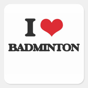 Sticker Carré I Love Badminton