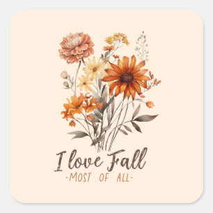 Sticker Carré I Love Fall Most All - Autumn Foliage