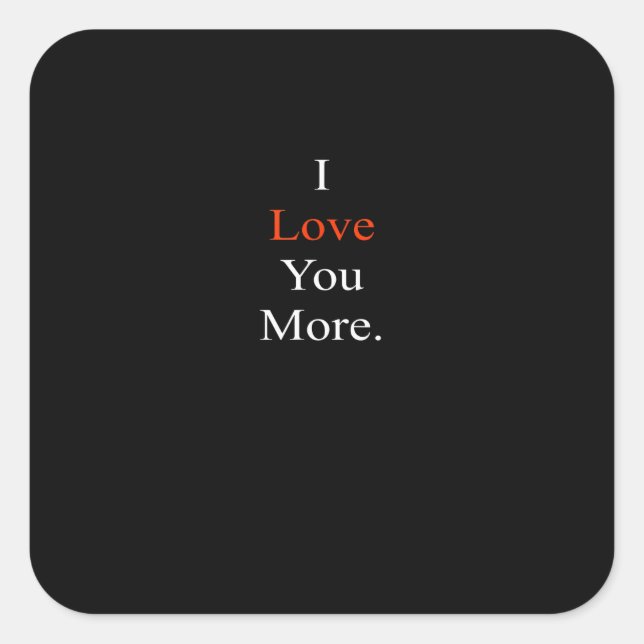 Sticker Carré I Love You More Minimal Design  (Devant)