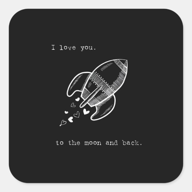 Sticker Carré I Love You To The Moon And Back Cute White Ink Des (Devant)