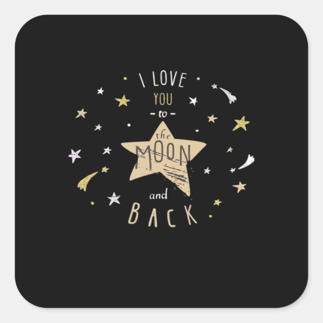 Sticker Carré I Love You To The Moon And Back Unisex Modern Styl (Devant)
