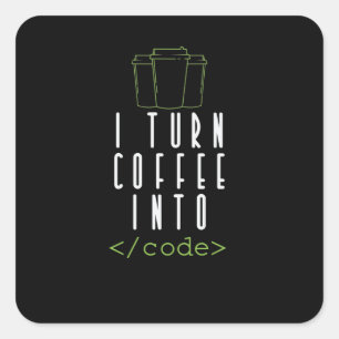 Sticker Carré I Programme Turn Coffee into