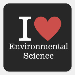 Sticker Carré I ❤️ Sciences De l'environnement pour les étudiant