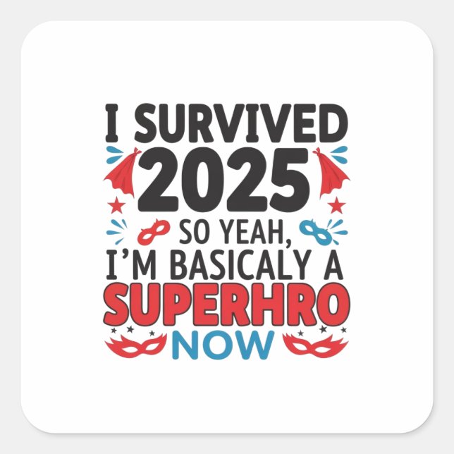 Sticker Carré I Survived 2025 - Superhero (Devant)