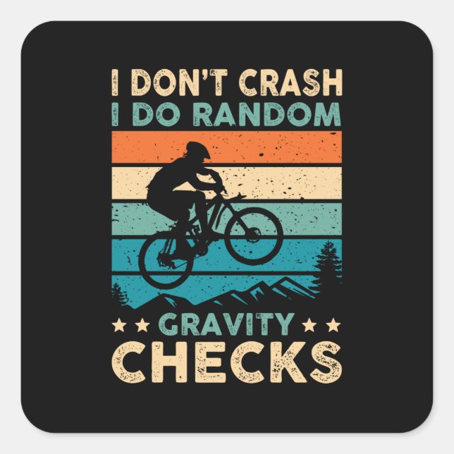 Sticker Carré IDon't Crash I Do Random Gravity Checks (Devant)